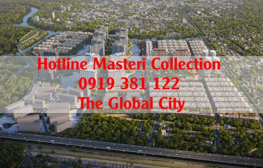 Hotline Masteri Collection The Global City – Kênh Tư Vấn Chính Thức 2025