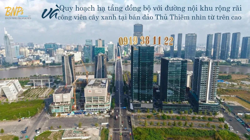 Quy hoạch hạ tầng đồng bộ với đường nội khu rộng rãi và công viên cây xanh tại bán đảo Thủ Thiêm nhìn từ trên cao - Bách Như Properties - BNPs